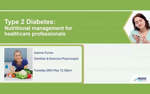 Webinar: Type 2 Diabetes: Nutritional management for healthcare professionals